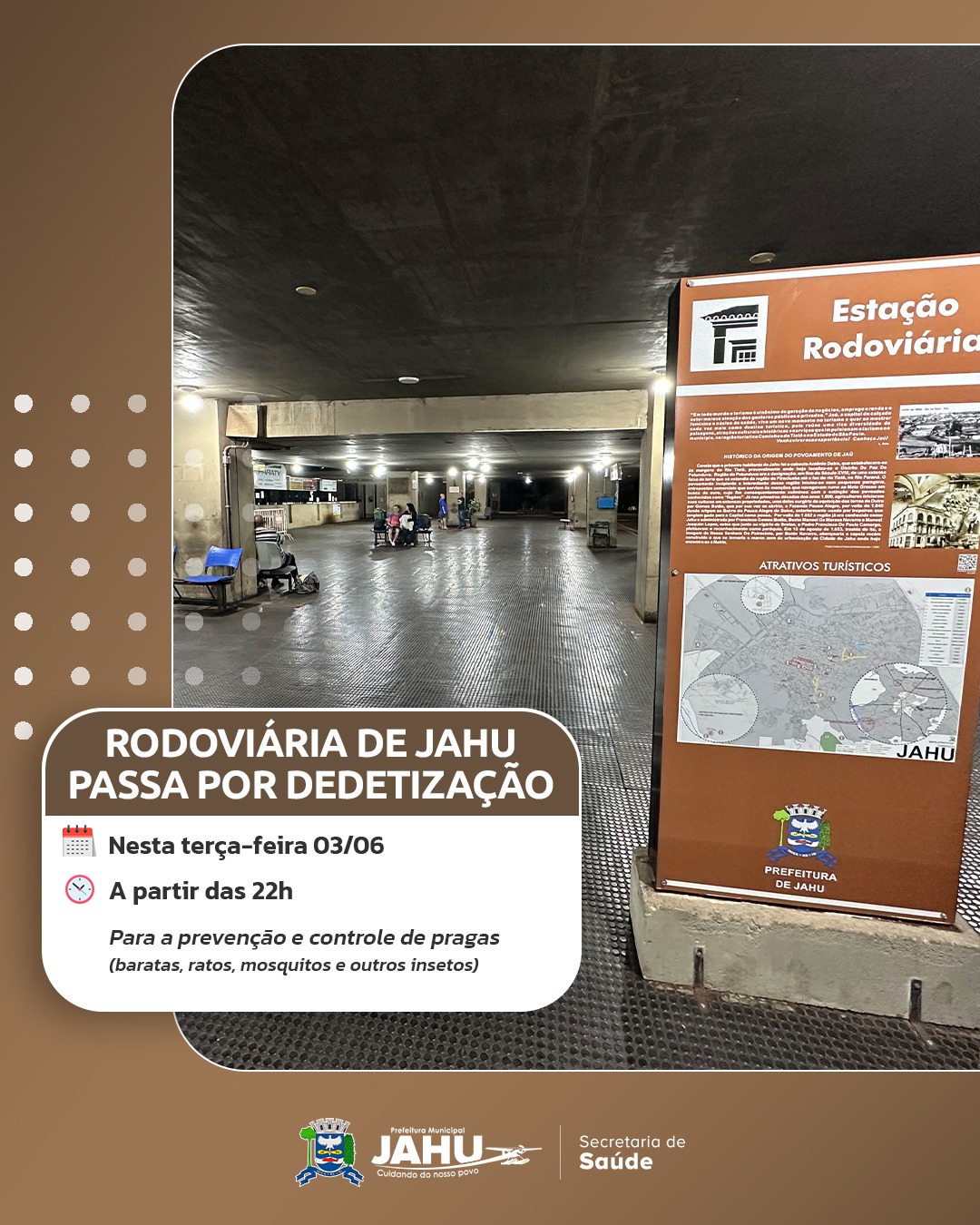 RODOVIÁRIA DE JAHU PASSA POR DEDETIZAÇÃO NA NOITE DESTA TERÇA-FEIRA (03)