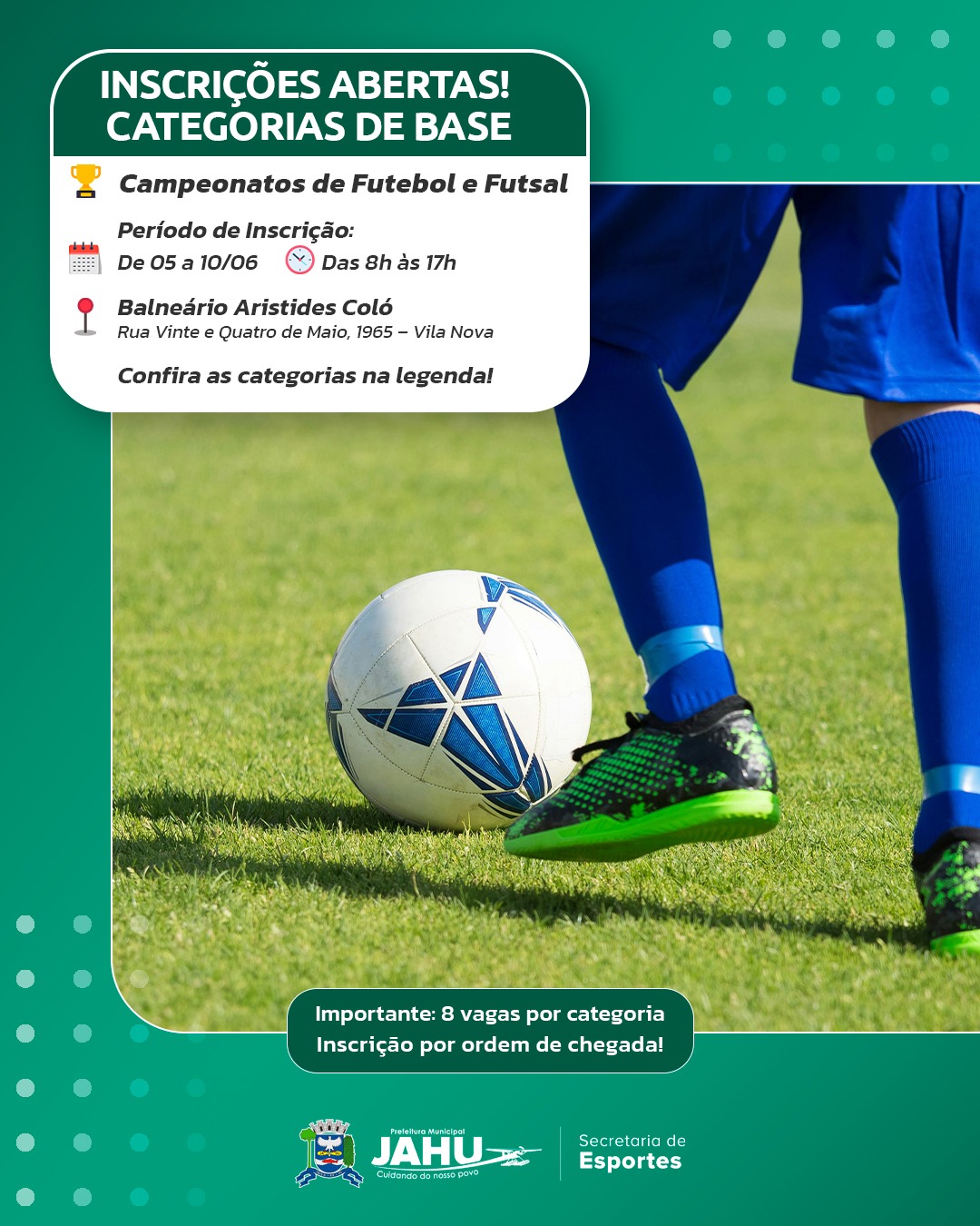 INSCRIÇÕES ABERTAS PARA OS CAMPEONATOS DE FUTEBOL E FUTSAL DAS CATEGORIAS DE BASE