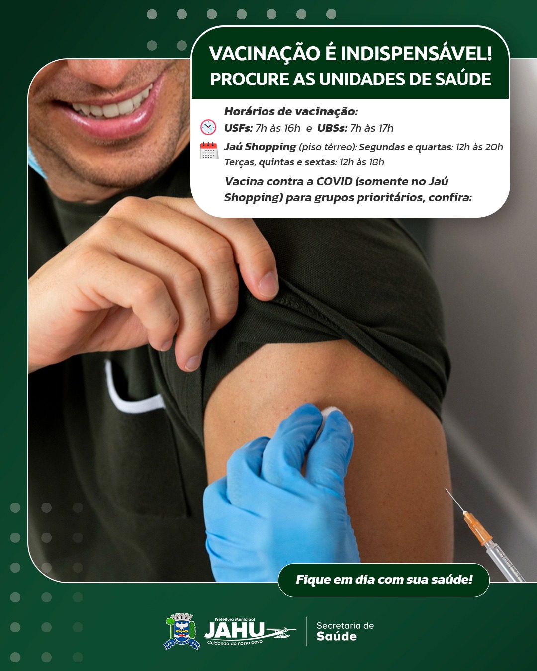 VACINAÇÃO É INDISPENSÁVEL: PROCURE AS UNIDADES DE SAÚDE E FIQUE EM DIA!