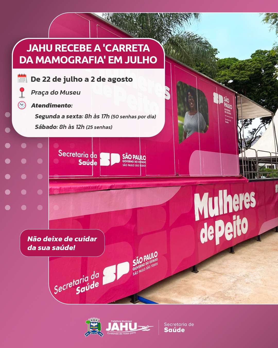 JAHU RECEBE A 'CARRETA DA MAMOGRAFIA' NESTE MÊS DE JULHO