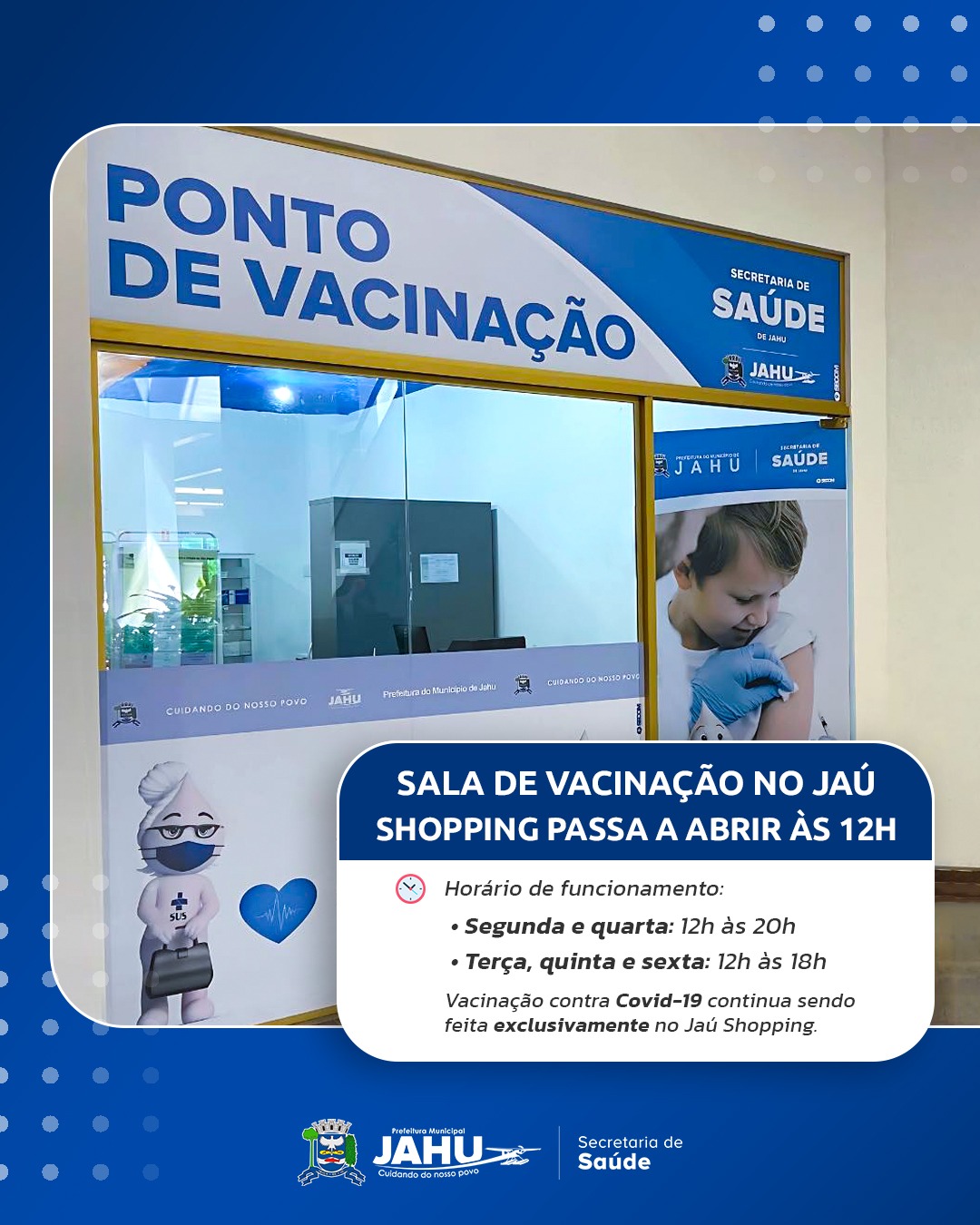 SALA DE VACINAÇÃO NO JAÚ SHOPPING PASSA A ABRIR ÀS 12H