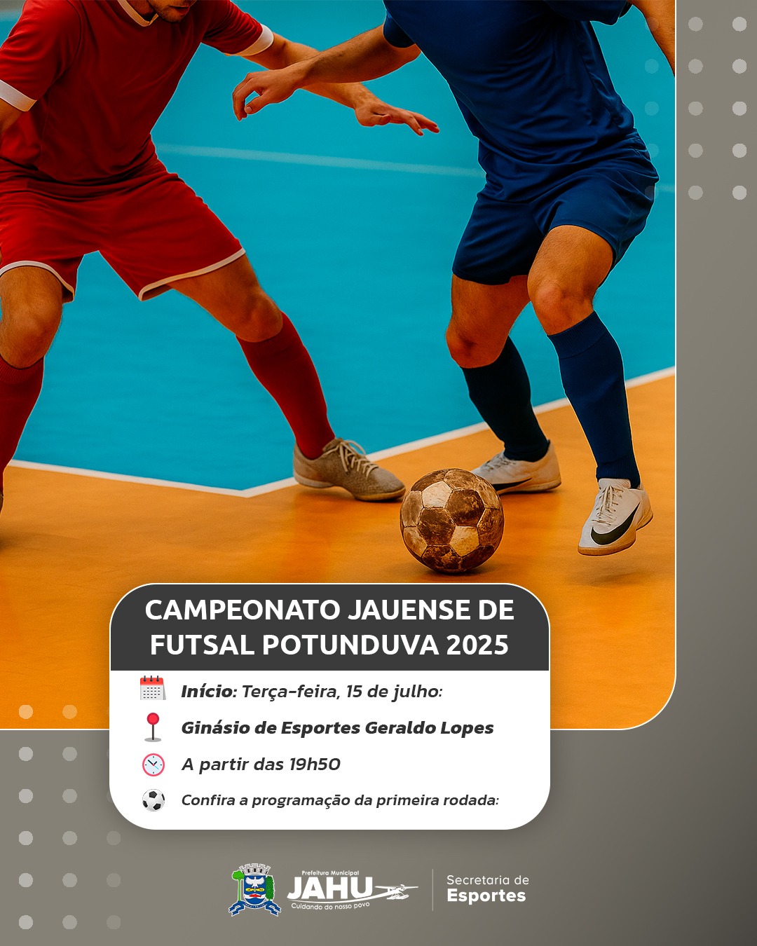 CAMPEONATO JAUENSE DE FUTSAL DO DISTRITO DE POTUNDUVA COMEÇA NESTA TERÇA-FEIRA (15)