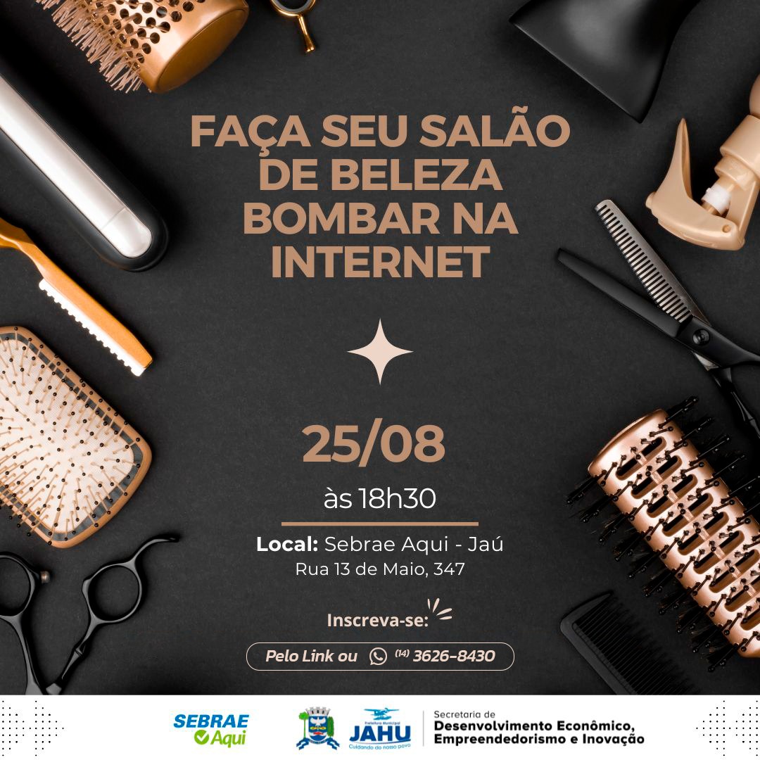 ENCONTRO VOLTADO AOS EMPREENDEDORES DO SETOR DE BELEZA: SEU SALÃO VIRALIZANDO NA INTERNET