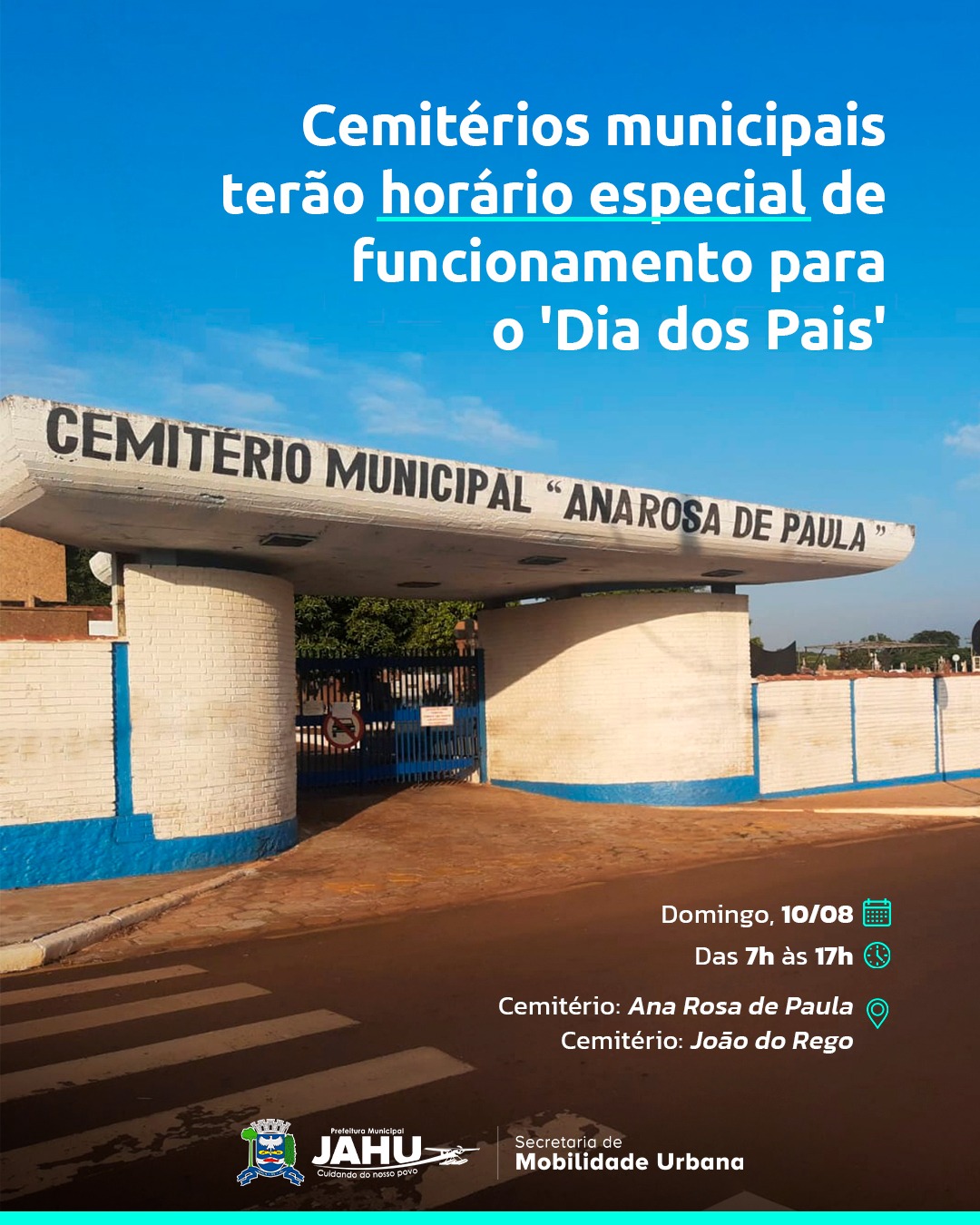 CEMITÉRIOS MUNICIPAIS TERÃO HORÁRIO ESPECIAL DE FUNCIONAMENTO PARA O 'DIA DOS PAIS'