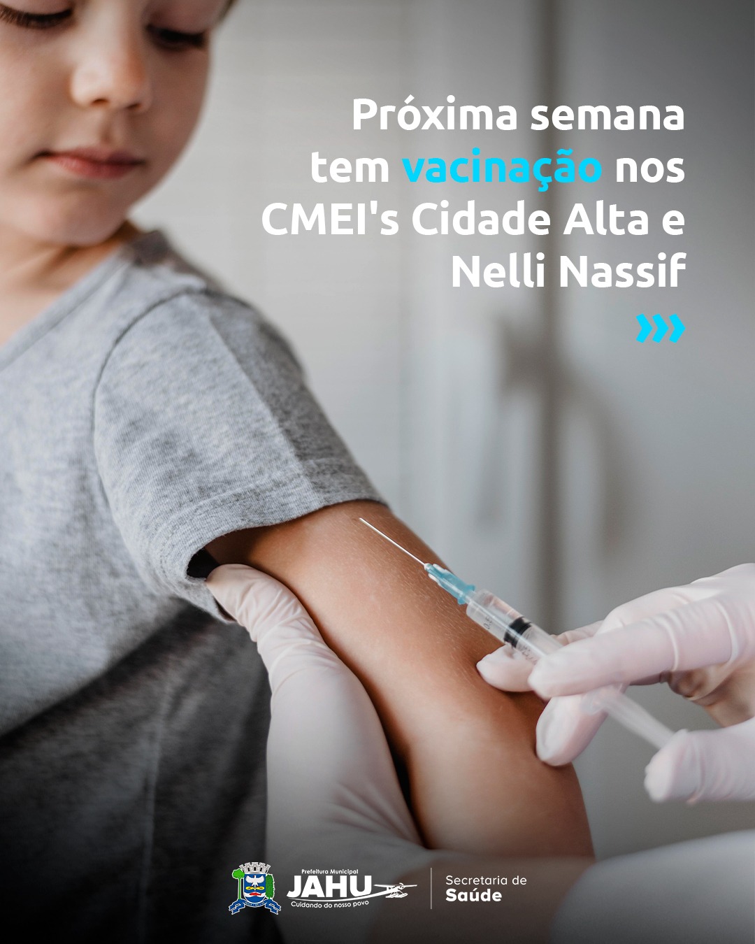 PRÓXIMA SEMANA TEM VACINAÇÃO NOS CMEI's CIDADE ALTA E NELLI NASSIF