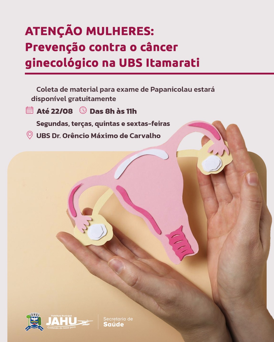 ATENÇÃO MULHERES: PREVENÇÃO CONTRA O CÂNCER GINECOLÓGICO NA UBS ITAMARATI
