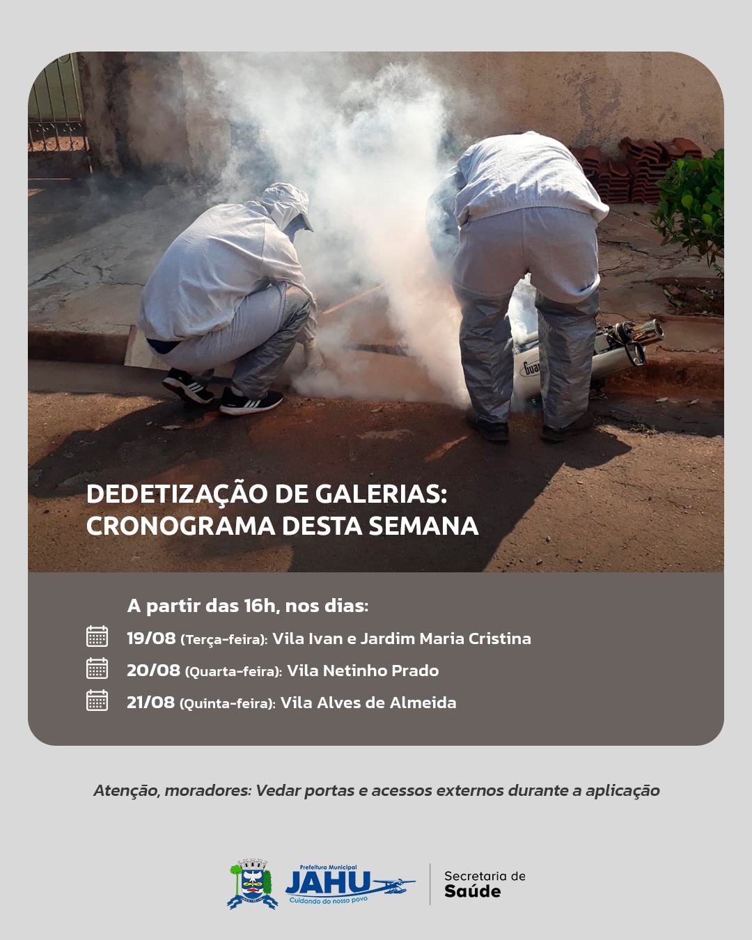 DEDETIZAÇÃO DE GALERIAS: CRONOGRAMA DESTA SEMANA