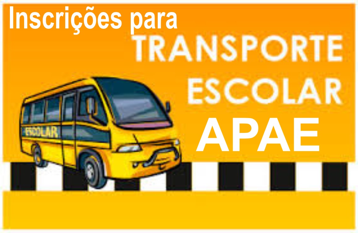 Inscrições para transporte escolar dos alunos da APAE