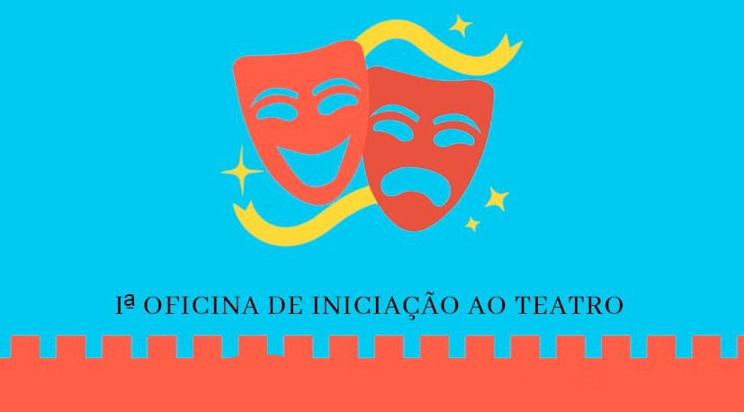Oficina de iniciação ao teatro: início neste sábado