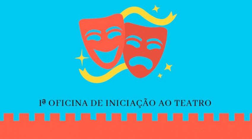Oficina de iniciação ao teatro: início neste sábado