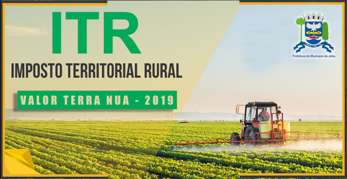 Prefeitura divulga Valor da Terra Nua dos imóveis rurais