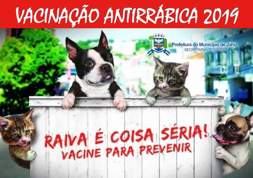 Prefeitura de Jahu inicia Campanha de Vacinação Antirrábica 2019