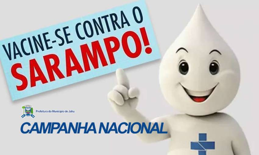 Campanha Nacional de Vacinação contra o Sarampo: início em 07 de outubro