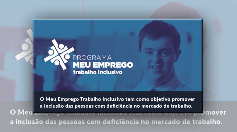 Prefeitura participa do Programa Meu Emprego - trabalho inclusivo