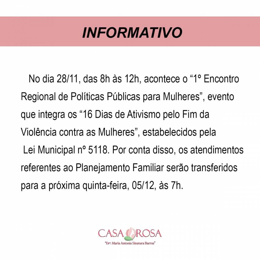 Casa Rosa: alteração do dia do planejamento familiar em 28 de novembro