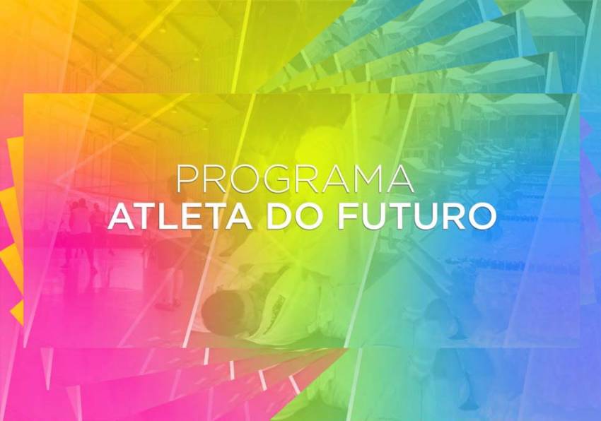 Aberta as inscrições para o programa “Atleta do Futuro”