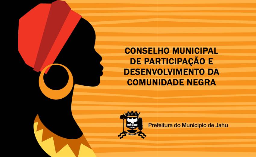 Conselho Municipal de Participação e Desenvolvimento da Comunidade Negra de Jahu