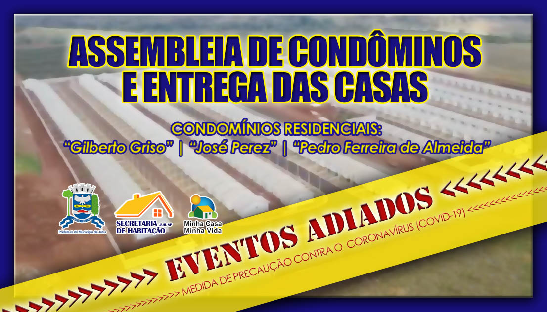 Entrega de condomínios habitacionais é adiada