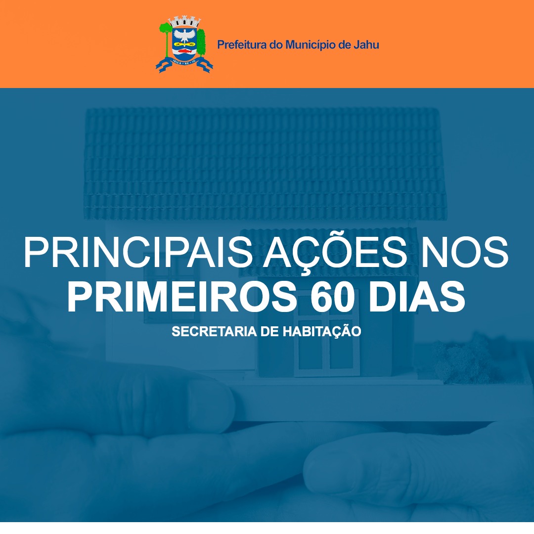Secretaria de Habitação - Relatório 60 dias de trabalho
