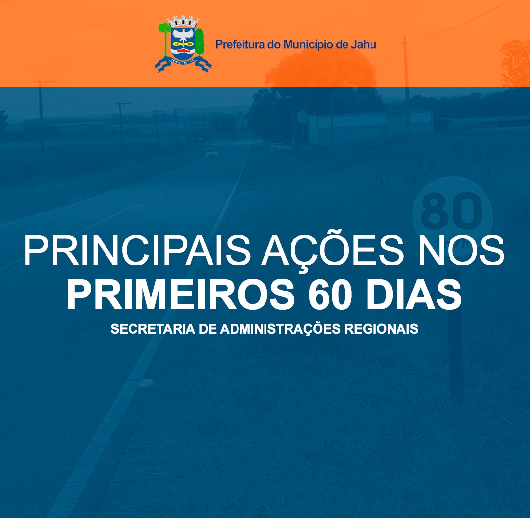 ADMINISTRAÇÕES REGIONAIS 60 dias de Trabalho
