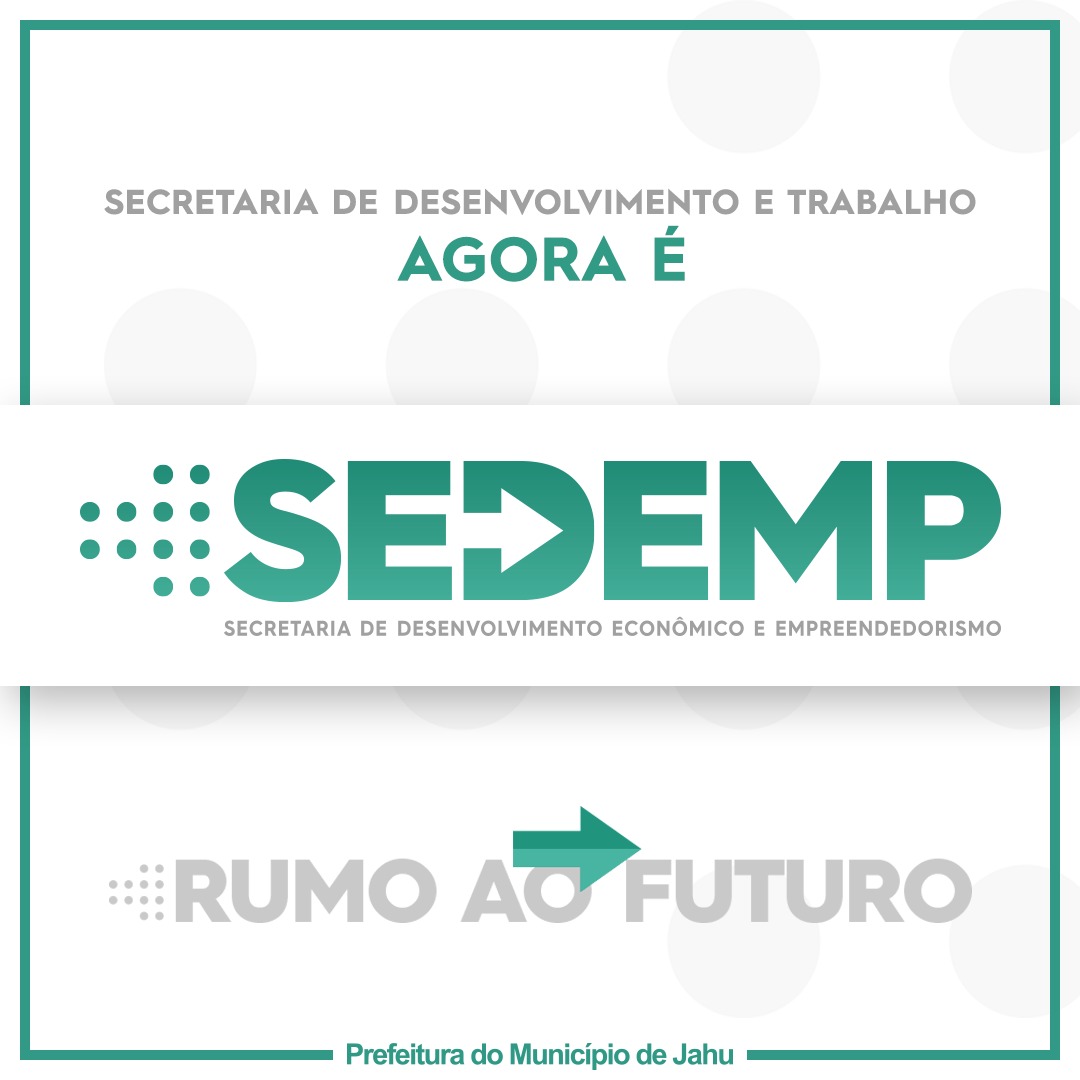 SECRETARIA DE DESENVOLVIMENTO E TRABALHO TEM NOVA DENOMINAÇÃO