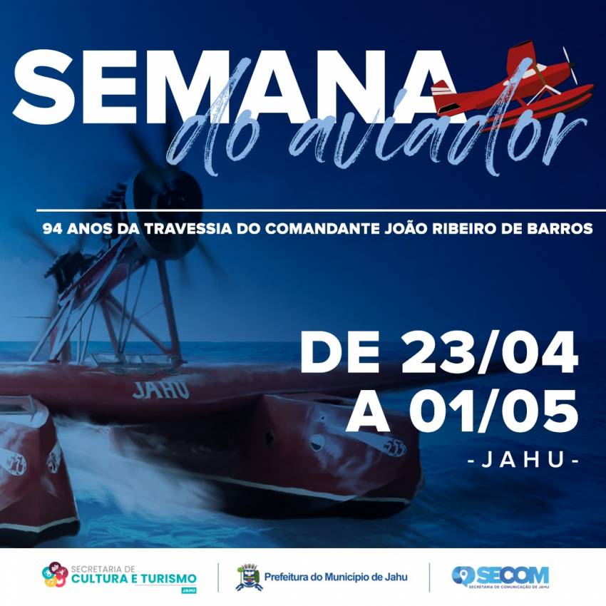 “SEMANA DO AVIADOR” Celebra Façanha De João Ribeiro de Barros