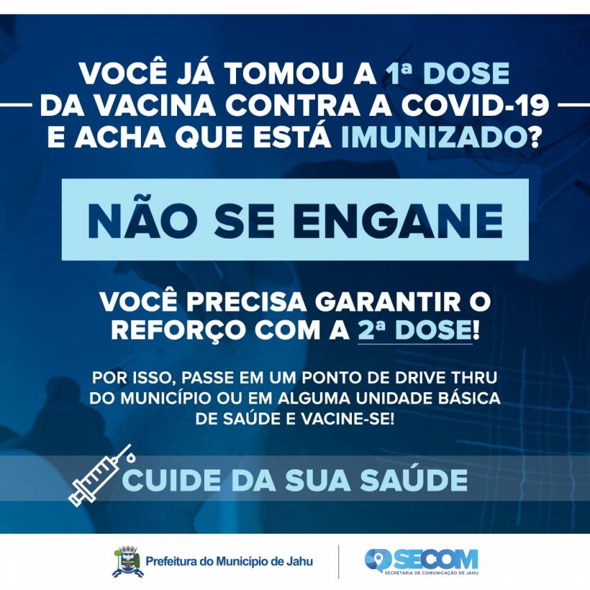 SAÚDE CHAMA PARA 2ª DOSE DE VACINA