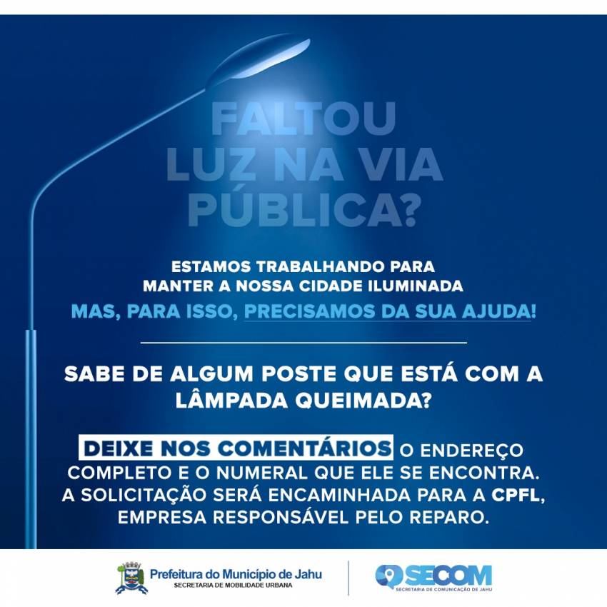 POPULAÇÃO TEM CANAL PARA INFORMAR LOCAIS SEM ILUMINAÇÃO