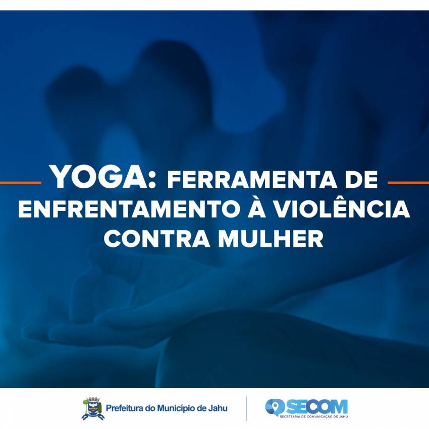 YOGA: VOLTADA ÀS MULHERES EM SITUAÇÃO DE VIOLÊNC IA