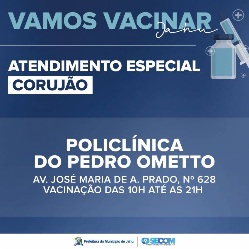 VACINAÇÃO DAS 10h às 21h
