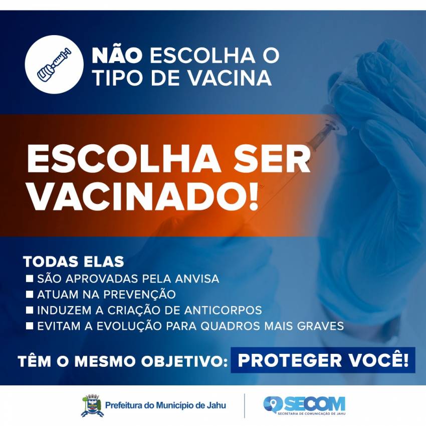PREFEITURA ORIENTA QUE POPULAÇÃO NÃO ESCOLHA VACINA