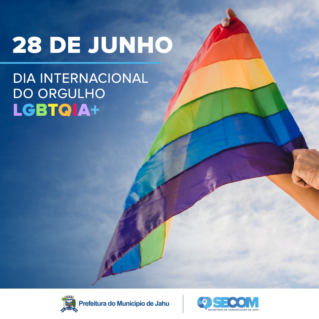 PREFEITURA DESTACA DIA INTERNACIONAL DO ORGULHO LGBTQIA+ COMO FERRAMENTA DE CONSCIENTIZAÇÃO