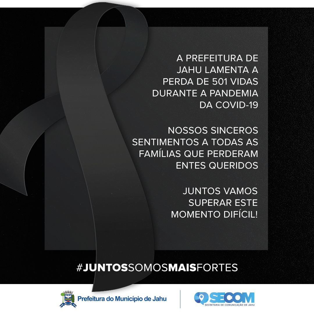 PREFEITURA LAMENTA MORTES CAUSADAS PELA PANDEMIA