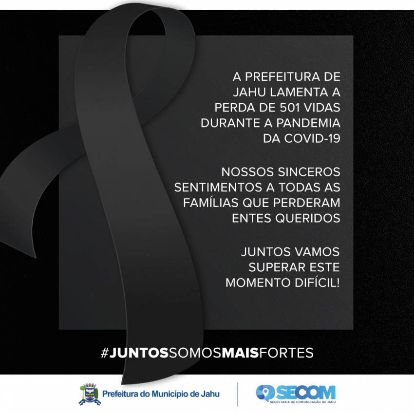 PREFEITURA LAMENTA MORTES CAUSADAS PELA PANDEMIA