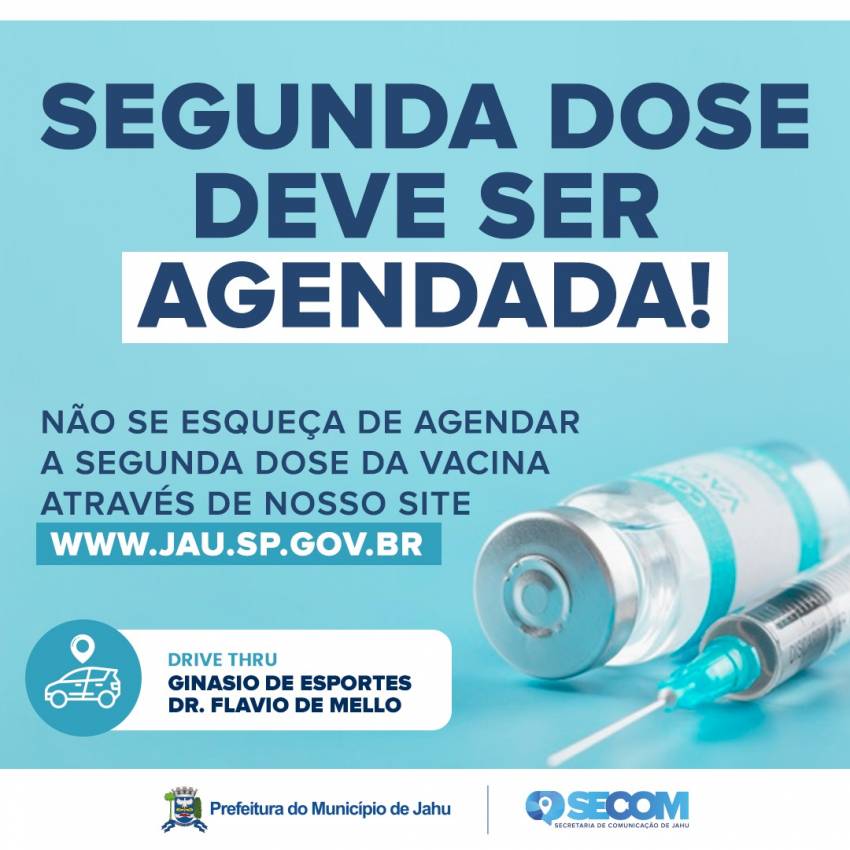 SEGUNDA DOSE DEVE SER AGENDADA
