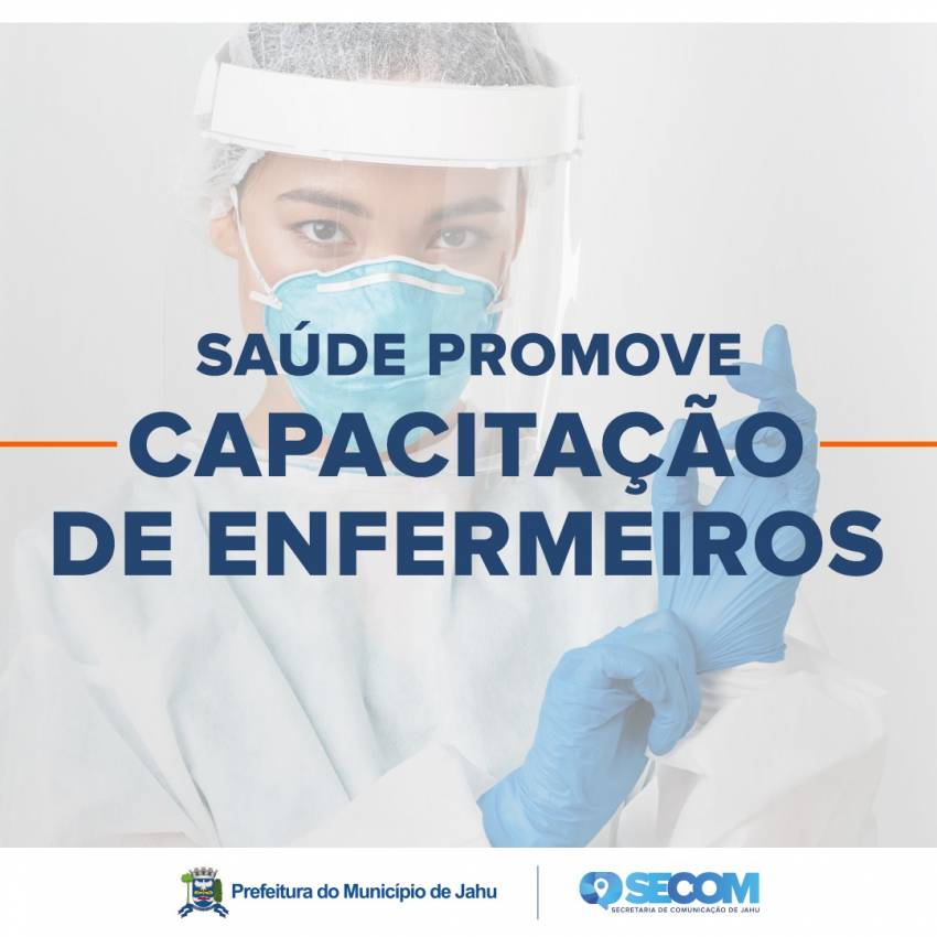 SAÚDE PROMOVE CAPACITAÇÃO DE ENFERMEIROS