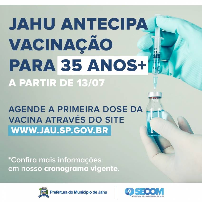 JAHU ANTECIPA VACINAÇÃO PARA ADULTOS COM 35 ANOS