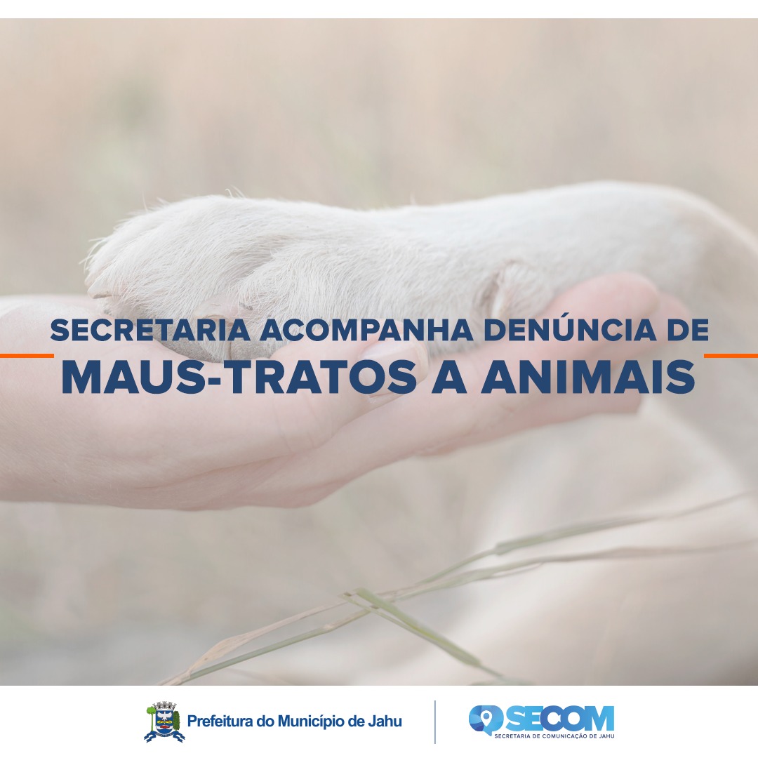 SECRETARIA ACOMPANHA DENÚNCIA DE MAUS-TRATOS A ANIMAIS