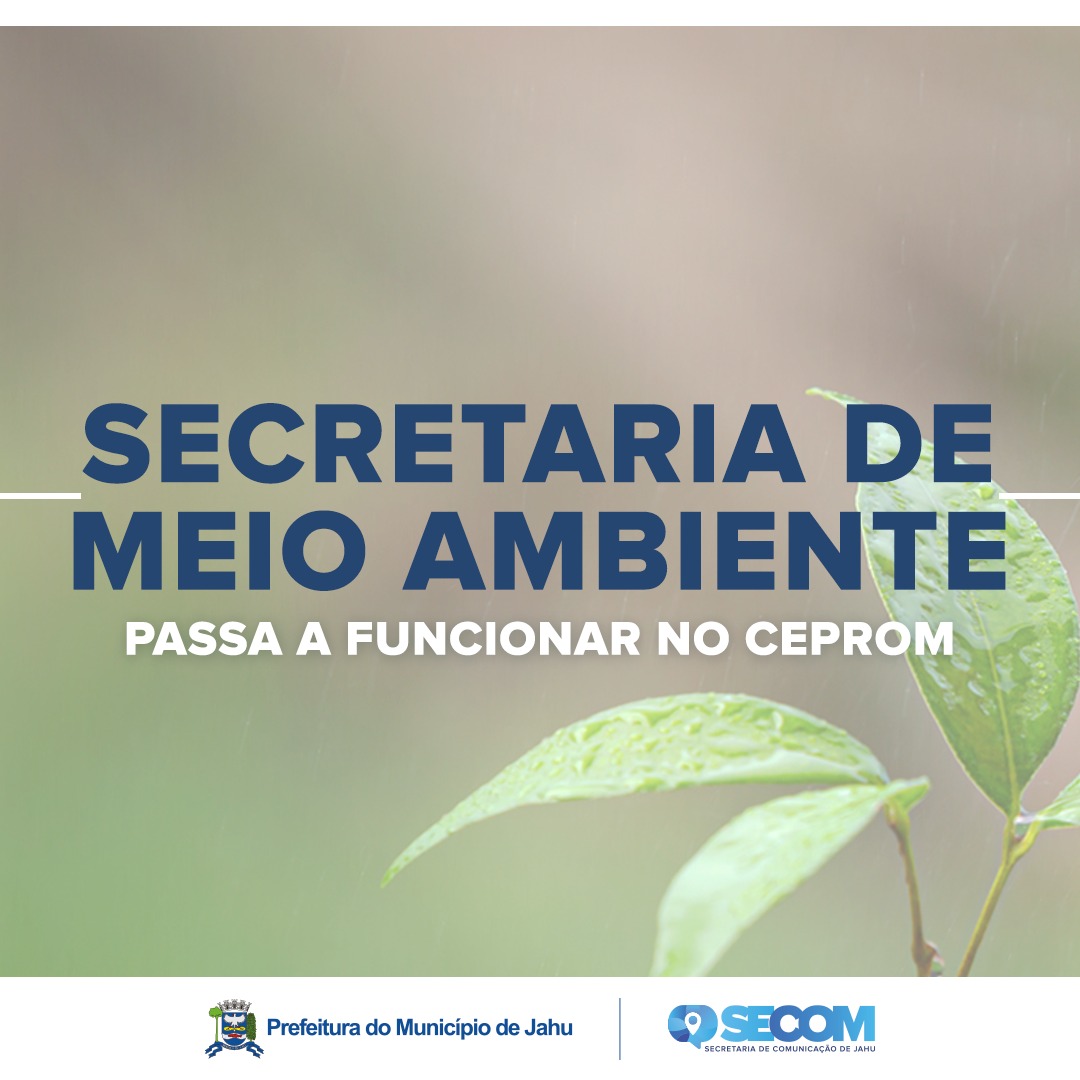 SECRETARIA DE MEIO AMBIENTE PASSA A FUNCIONAR NO CEPROM