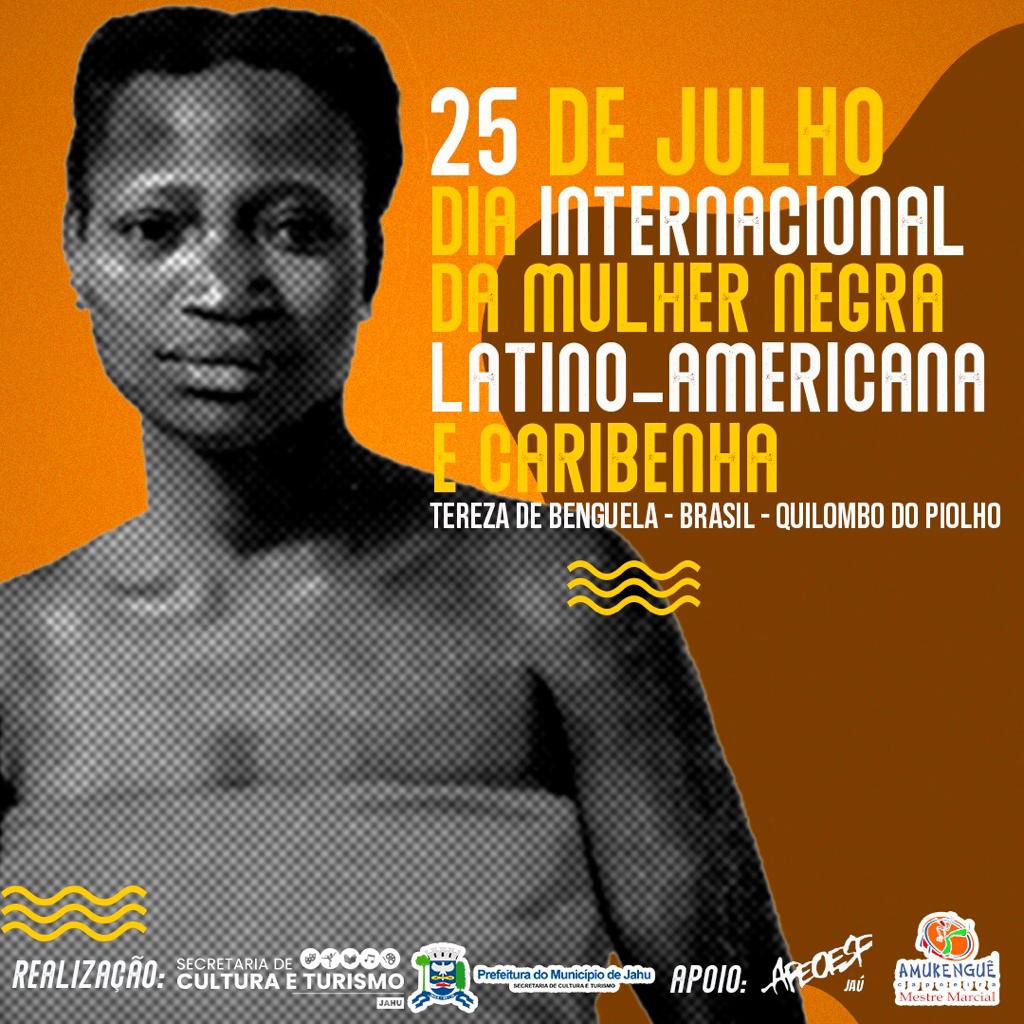 PREFEITURA REALIZA EVENTO EM HOMENAGEM AO 'DIA DA MULHER NEGRA, LATINO-AMERICANA E CARIBENHA'