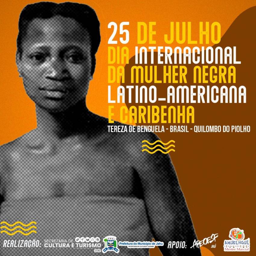 PREFEITURA REALIZA EVENTO EM HOMENAGEM AO 'DIA DA MULHER NEGRA, LATINO-AMERICANA E CARIBENHA'